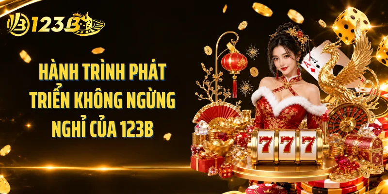 Hành trình phát triển không ngừng nghỉ của 123B